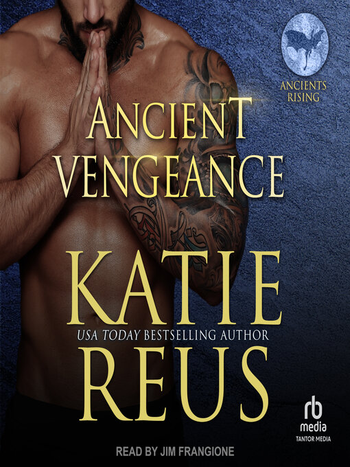 Title details for Ancient Vengeance by Katie Reus - Available